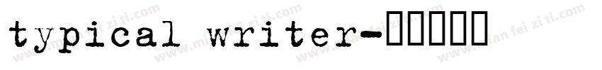 typical writer字体转换